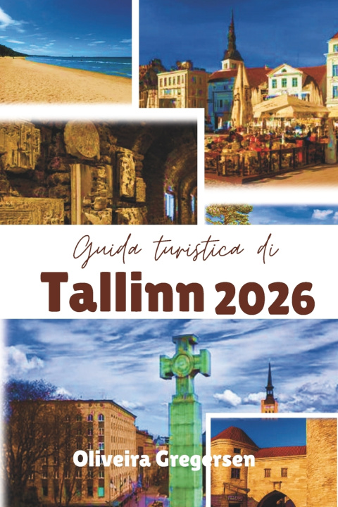 Knjiga Guida turistica di Tallinn 2026 Oliveira Gregersen