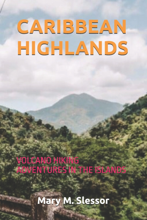 Knjiga CARIBBEAN HIGHLANDS Mary M. Slessor