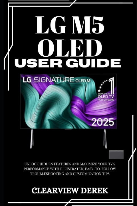 Kniha LG M5 OLED USER GUIDE ClearView DEREK