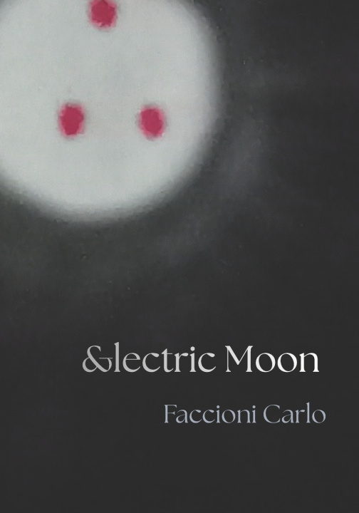 Kniha ELECTRIC MOON CARLO FACCIONI