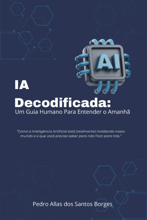 Kniha IA Decodificada Pedro Allas dos Santos Borges