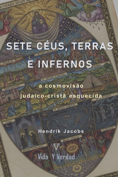 Kniha Sete Céus, Terras e Infernos Hendrik Jacobs