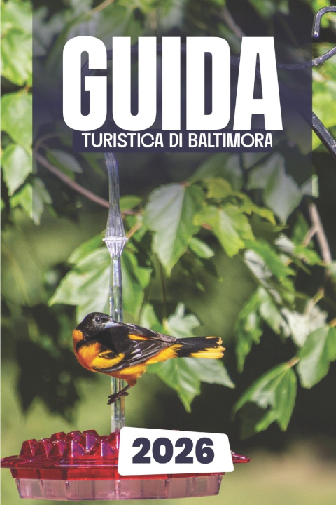Carte GUIDA TURISTICA DI BALTIMORA 2026 Leo Dakarai