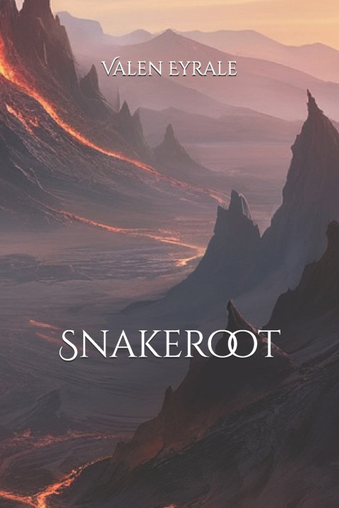 Kniha Snakeroot Valen Eyrale