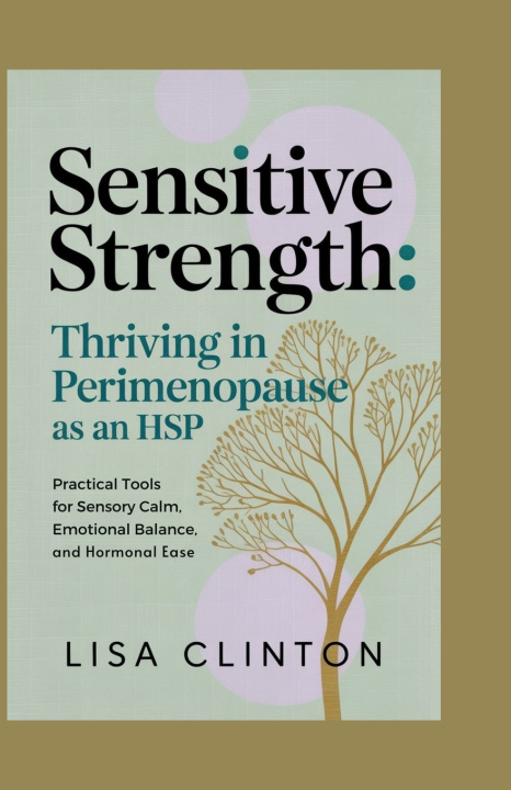 Knjiga Sensitive Strength Lisa Clinton