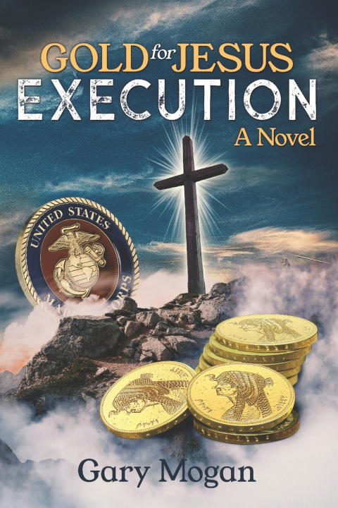 Kniha Gold for Jesus Execution Gary Mogan