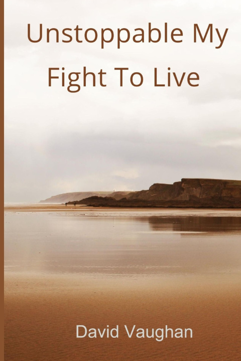 Book Unstoppable David Vaughan