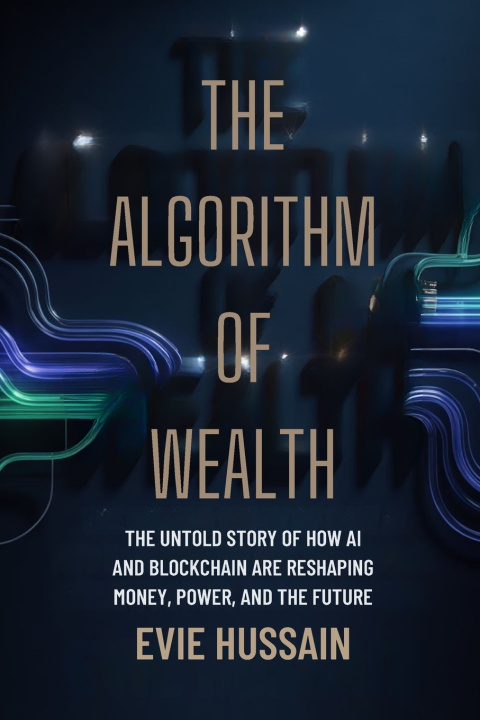 Kniha The Algorithm of Wealth Evie Hussain