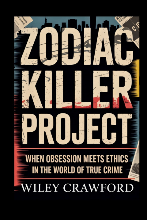 Kniha Zodiac Killer Project Wiley Crawford