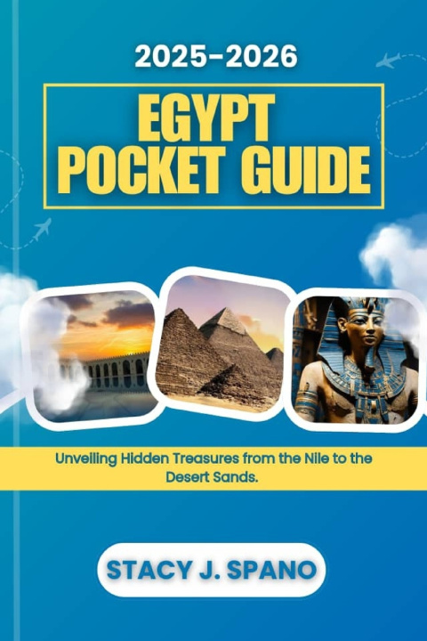 Knjiga 2025-2026 EGYPT POCKET GUIDE STACY J. SPANO
