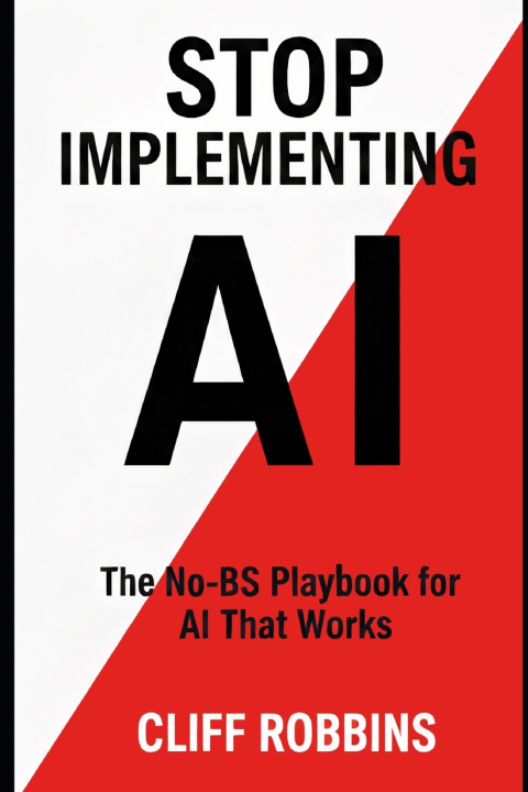 Knjiga Stop Implementing AI Cliff Robbins