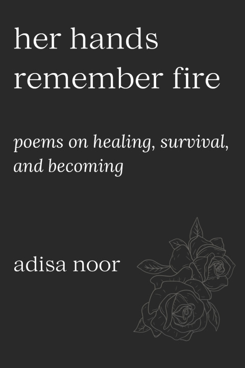 Kniha Her Hands Remember Fire Adisa Noor