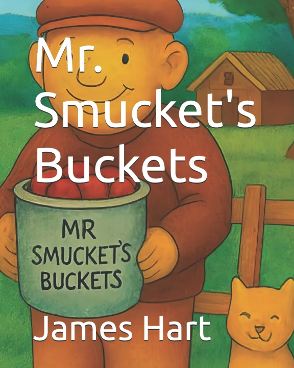 Boek Mr. Smucket's Buckets James M Hart