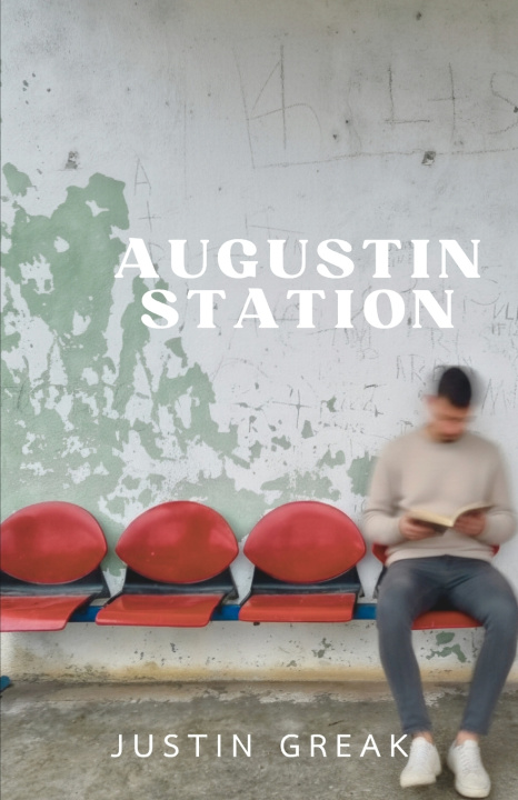 Kniha Augustin Station Justin Greak