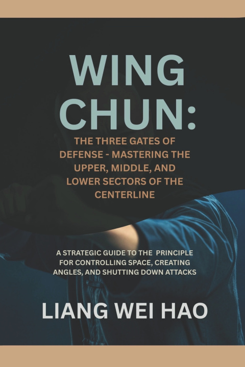 Kniha Wing Chun Liang Wei Hao