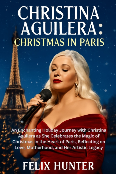Knjiga Christina Aguilera FELIX HUNTER