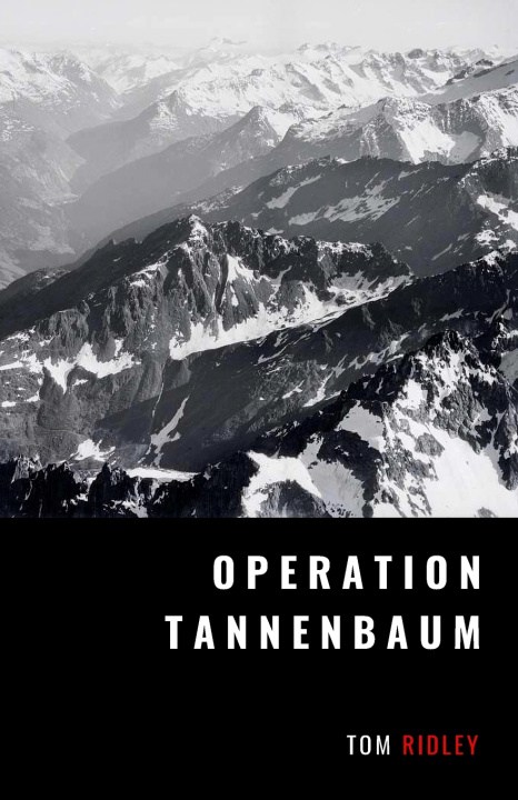 Kniha Operation Tannenbaum Tom Ridley