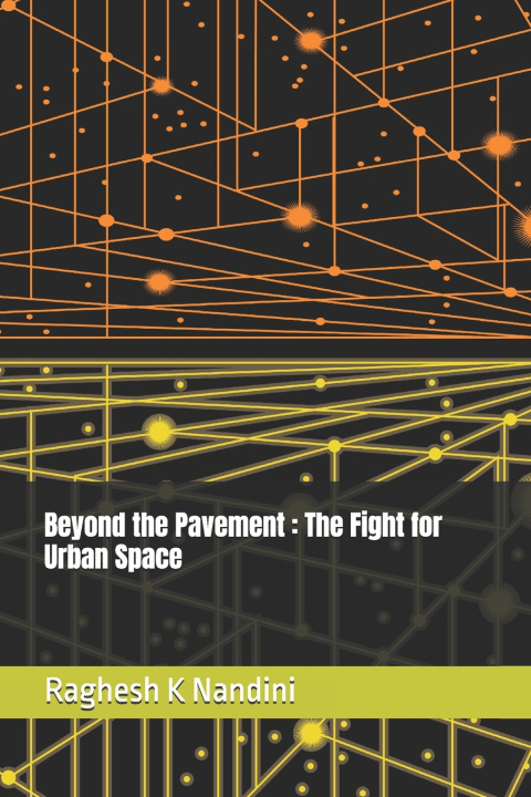 Kniha Beyond the Pavement Raghesh K Nandini