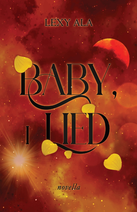 Buch Baby, I Lied Lexy Ala