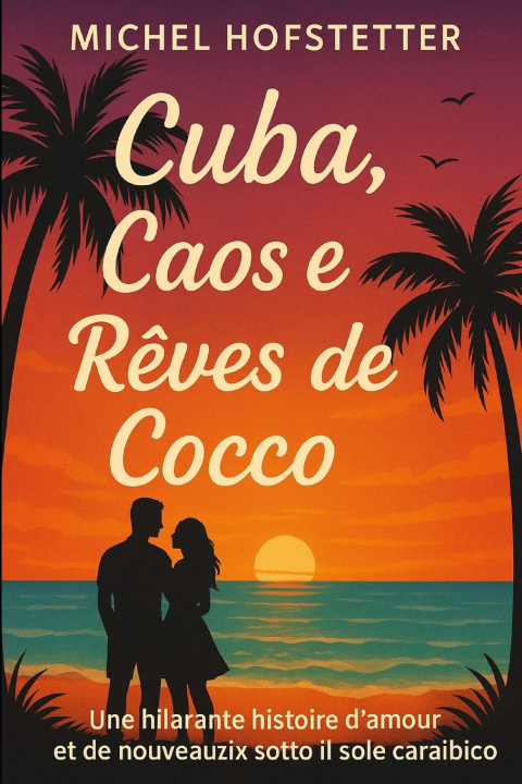Kniha Une fois Cuba, toujours Cuba Michel Hofstetter