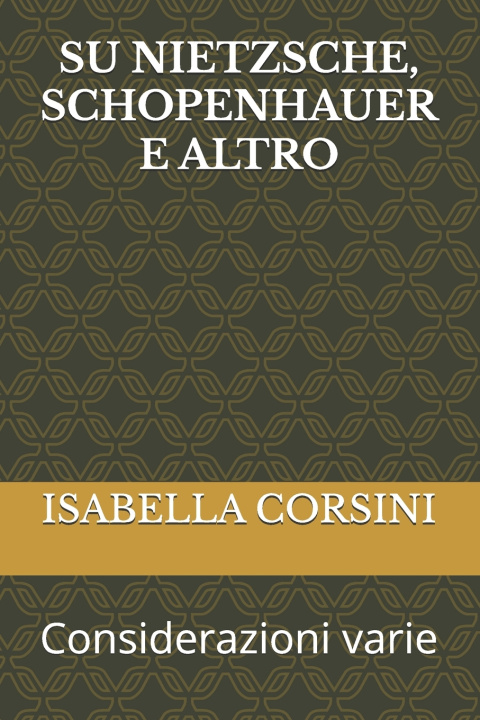 Kniha SU NIETZSCHE, SCHOPENHAUER E ALTRO ISABELLA CORSINI