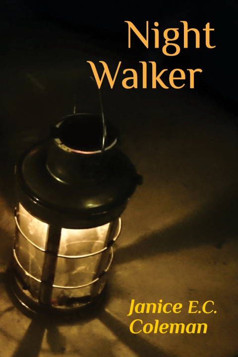 Knjiga Night Walker Janice E.C. Coleman