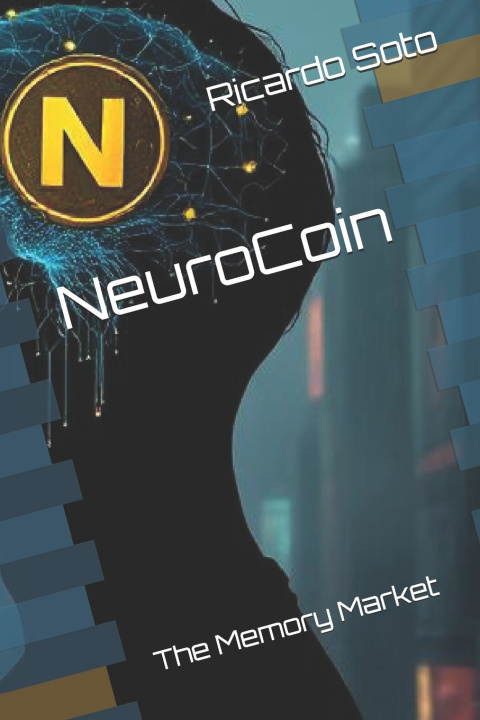 Knjiga NeuroCoin Ricardo Soto Jr