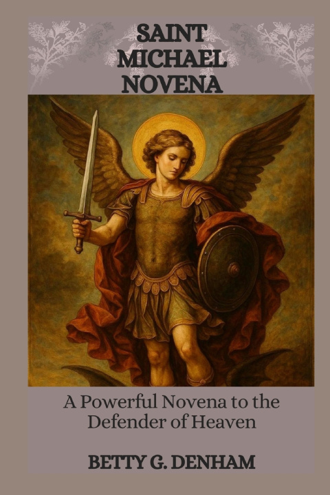 Knjiga SAINT MICHAEL NOVENA Betty G. Denham