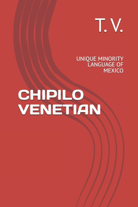 Kniha CHIPILO VENETIAN T. V.