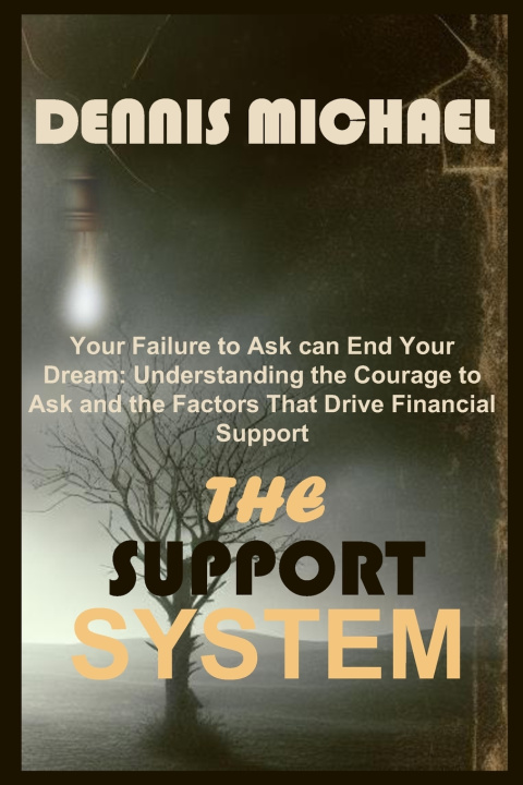 Kniha THE SUPPORT SYSTEM DENNIS MICHAEL
