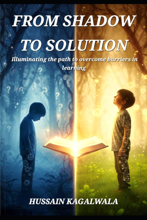 Knjiga FROM SHADOW TO SOLUTION Hussain Kagalwala