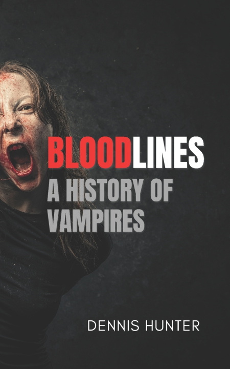 Kniha Bloodlines Dennis Hunter
