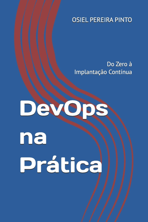 Knjiga DevOps na Prática OSIEL PINTO