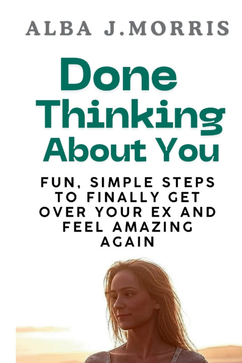 Knjiga Done Thinking About You Alba J. Morris