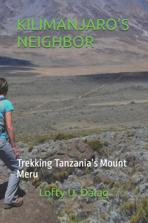 Knjiga KILIMANJARO'S NEIGHBOR Lofty U. Dalag