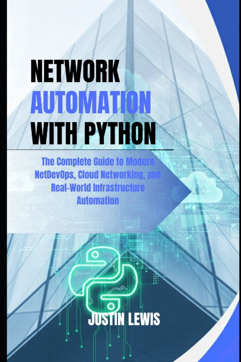 Knjiga Network Automation with Python Justin Lewis