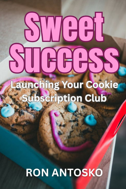 Libro Sweet Success Ron Antosko