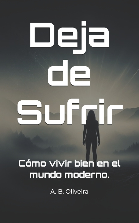 Book Deja de Sufrir A. B. Oliveira
