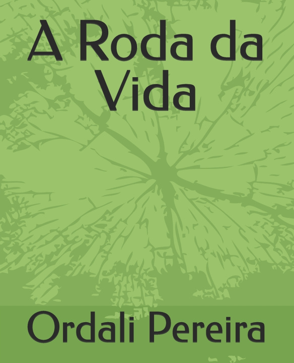 Kniha A Roda da Vida Ordali Sebastião Pereira