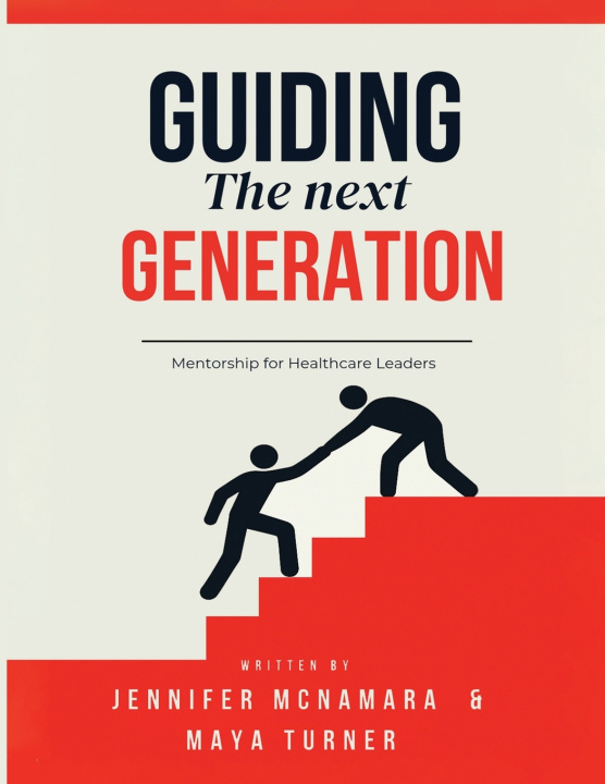 Book Guiding the Next Generation Maya Turner