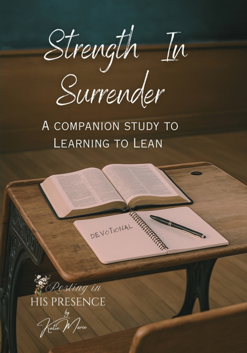 Kniha Strength In Surrender Katie Marie