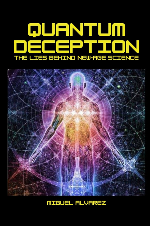 Knjiga Quantum Deception Miguel Alvarez