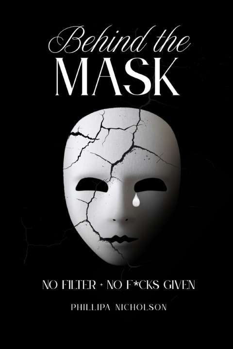 Kniha Behind The Mask Phillipa Nicholson