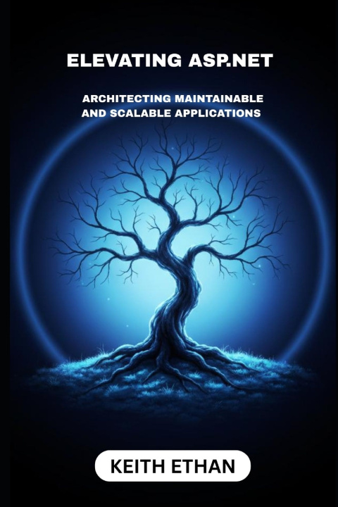 Knjiga Elevating ASP.NET Keith Ethan