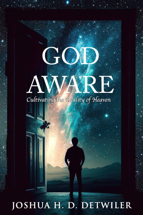 Knjiga God Aware Joshua H.D. Detwiler