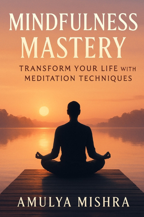 Kniha Mindfulness Mastery AMULYA MISHRA