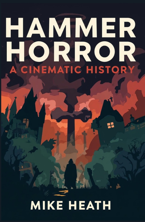 Knjiga Hammer Horror Mike Heath