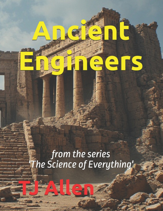 Kniha Ancient Engineers TJ Allen