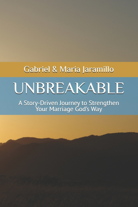 Kniha UNBREAKABLE Gabriel Jaramillo