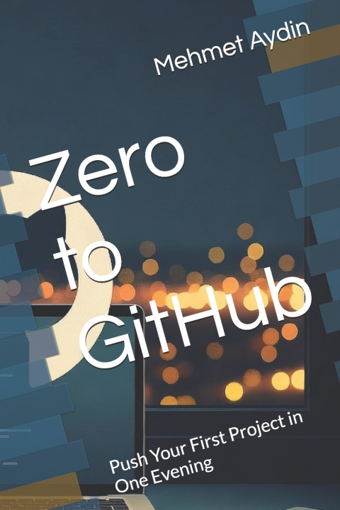 Knjiga Zero to GitHub Mehmet Aydin